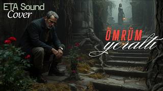 Eypio - Ömrüm (Yeraltı) Eta Sound Cover