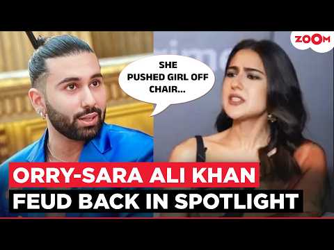 Orry Reignites His Face-Off With Sara Ali Khan, Claims She Pushed Girl Off Chair