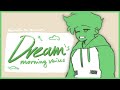 Dream morning voice | animatic