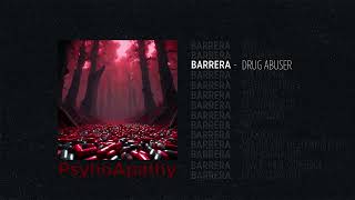 BARRERA — Drug Abuser