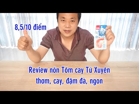 Video Review Nõn tôm cay tứ xuyên Trung Quốc thơm ngon - youtube
