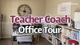 Teacher Coach Office Tour