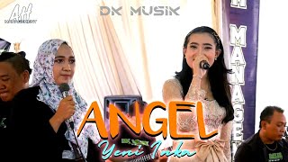 Yeni Inka - Angel SPESIAL DK MUSIK SO SO HO HA