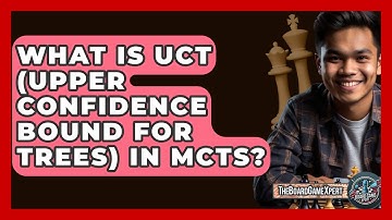 What Is UCT (Upper Confidence Bound For Trees) In MCTS? - The Board Game Xpert
