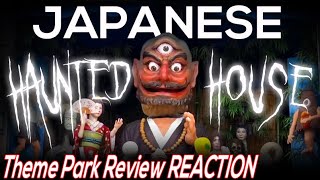 Haunted House, Japanese Attraction. Reaction