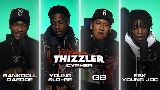 Video thumbnail of "EBK Young Joc, Young Slo-Be, GB & Bankroll RaeDoe (Prod. KillaSiiWila) || Thizzler Cypher 2021"
