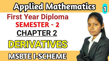 Applied Mathematics first year diploma engineering | Chapter 2 derivatives | msbte I scheme 2nd sem