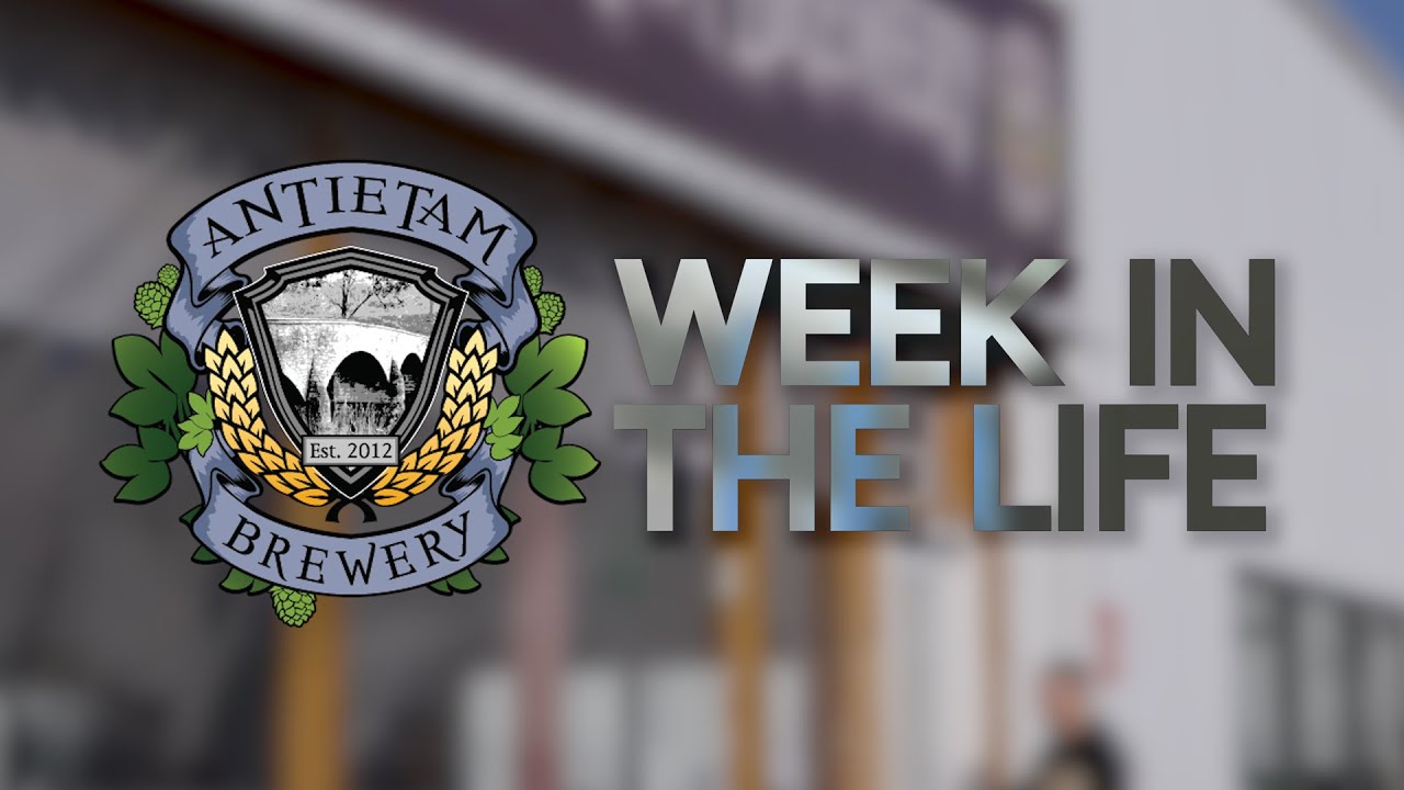 "Week In The Life" - Antietam Brewery