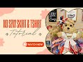 No Sew Skirt and T-shirt for Dolls or Plushies 