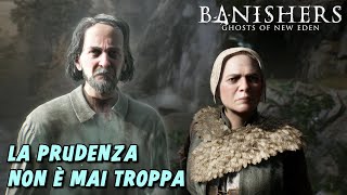 LA PRUDENZA NON È MAI TROPPA (Infestazione) - Banishers: Ghosts of New Eden (ITA)