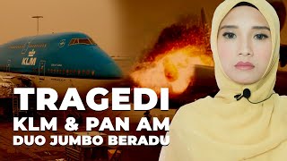 Tragedi Tenerife Pesawat KLM & PAN AM 1977 | Sejarah Terburuk Dunia Penerbangan