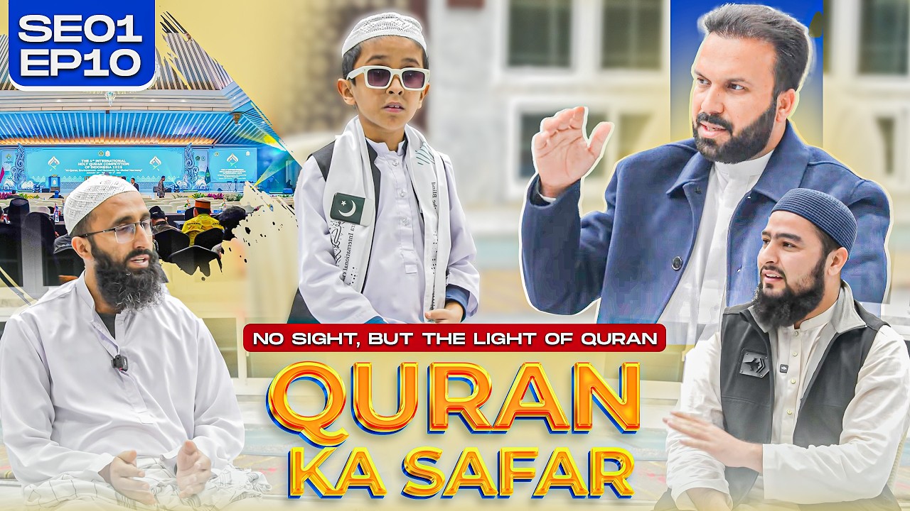 Quran Ka Safar | 9 Years Old Blind Hafiz 🌙 Guided by the Quran ✨ SE01 EP10