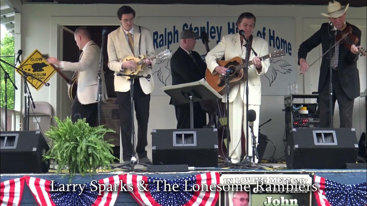 Hills of Home Larry Sparks & the Lonesome Ramblers YouTube