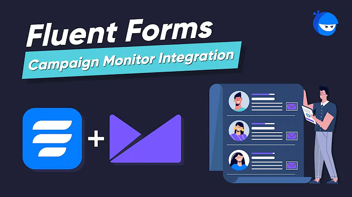 Campaign Monitor Integration (tutorial) with WordPress Form Builder | WP Fluent Forms