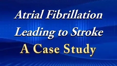 The Stroke-Atrial Fibrillation Connection