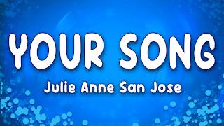 Your Song - Julie Anne San Jose