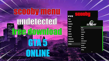 Scooby Menu UPDATED After the Safehouse in the Hills DLC (GTA 5) + Install Guide