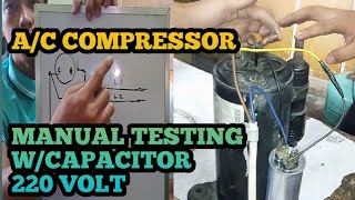 A/C COMPRESSOR TESTING MANUAL TEST W/CAPACITOR