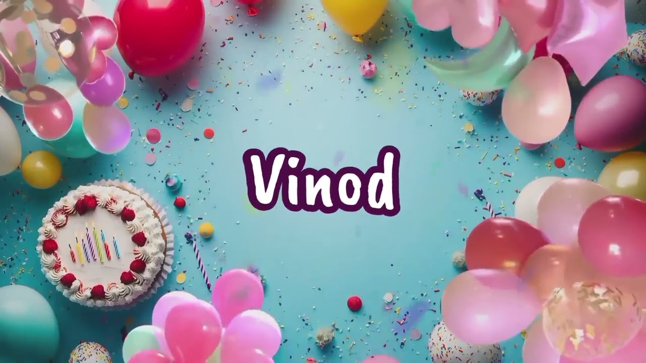 Happy Birthday to you Vinod 🎉 Custom Name Song