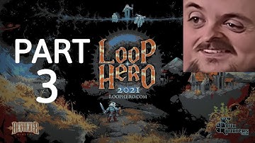 Forsen Plays Loop Hero - Part 3 (With Chat)