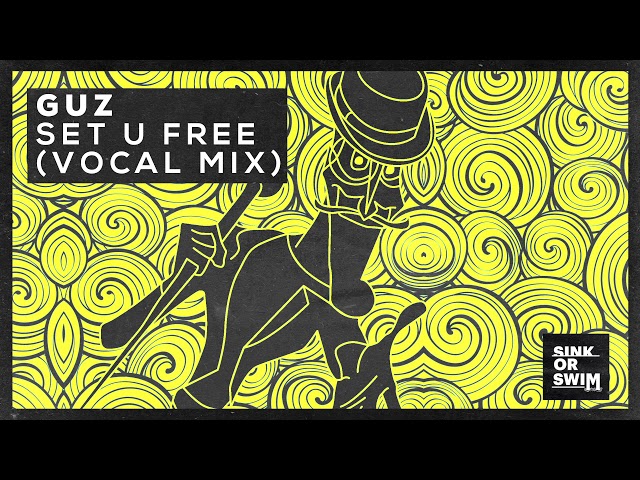 Guz - Set U Free <Vocal Mix>
