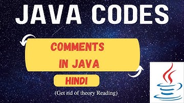 Comments in Java | Single Line Comment | Multi Line Comment | Hindi(Hinglish)