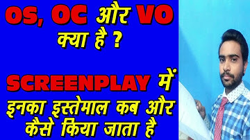 How to write screenplay | Part - 11 | Terms related to screenplay writing - OS, OC and VO