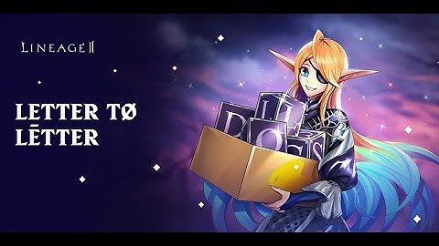 600xLINEAGEII,2000xADEN / / /Letter to Letter event Lineage2 eu official server Core