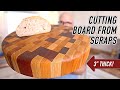 A Ridiculously Thick Cutting Board Out of Scraps!