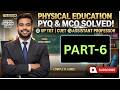 UP TGT 2026 Physical Education MCQ | CUET, Assistant Professor, CG Vyapam Exam Booster 🚀
