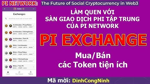 Pi Network: Làm quen với sàn giao dịch Phi Tập Trung Pi DEX - chức năng EXCHANGE