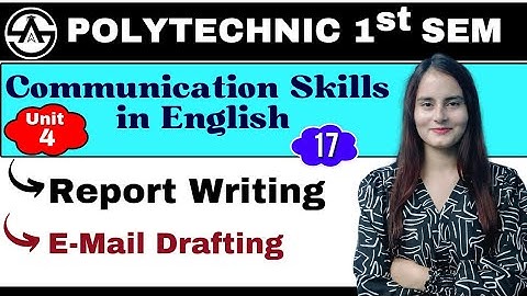 #17 Unit-4: Writing Skills | Report Writing & E-mail | New Syllabus 2024-25 | Bteup 1st Semester