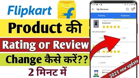 Flipkart Product ki Rating or Review Kaise Change Kare | how to edit flipkart product review 2023
