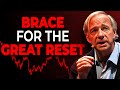 Ray Dalio &quot;I Admit I Was Wrong For God&#39;s Sake Save Your Hard Earned Money What&#39;s Coming Is Dangerous