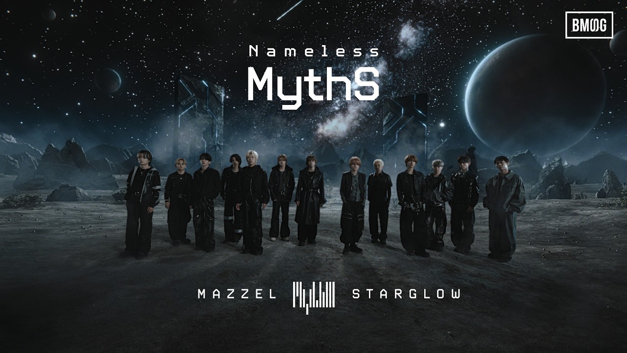 MAZZEL × STARGLOW / Nameless MythS -Music Video-