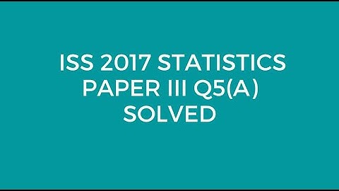Indian Statistical Service (ISS) 2017 Statistics Paper III Q5(A) Solved (Equilibrium Price & Supply)