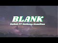 DaBaby ft Anthony Hamilton  BLANK Official Lyrics