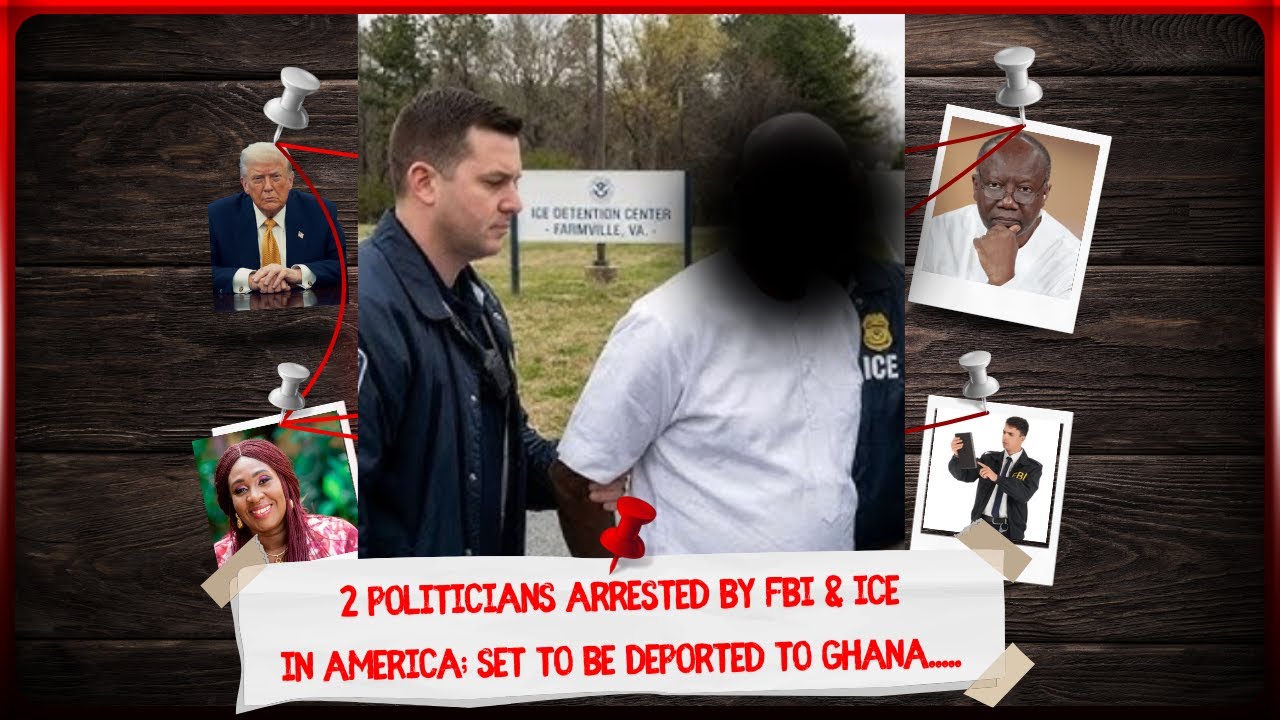 2 Politicians Arrested By FBI & Ice In America; Set To Be Deported To Ghana.....