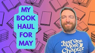 Book Haul for May 2025