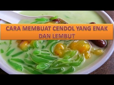  CARA  MEMBUAT  CENDOL YANG ENAK DAN LEMBUT YouTube