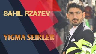 Sahil Rzayev - Yigma Sheirler 2020 Resimi