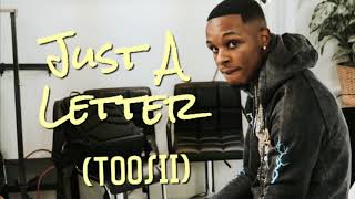 Just A Letter  - Toosii