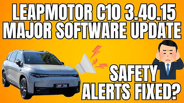 Leapmotor C10 software update 3.40.15 Safety Alerts and Sounds Fixed?