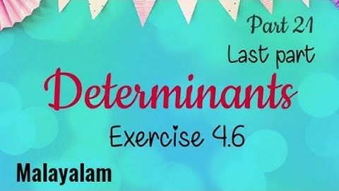 Exercise 4.6|Determinants|Class 12|Maths|Malayalam