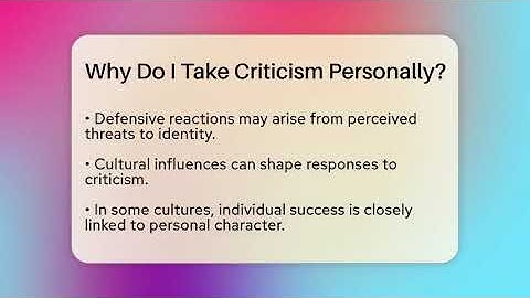 Why Do I Take Criticism Personally? - The Personal Growth Path
