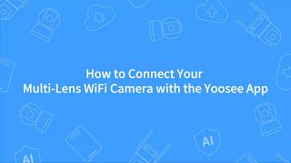 How to Connect Your Multi-Lens WiFi Camera with the Yoosee App screenshot 1