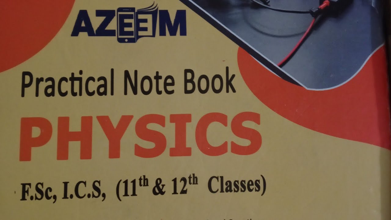 Azeem  practical Note book physics part 2 for 2025