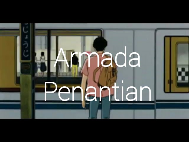 Armada - Penantian (Lirik) class=