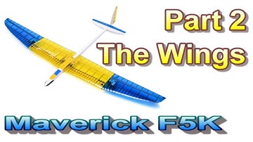 How to build the Maverick F5K glider Part 2 Wings