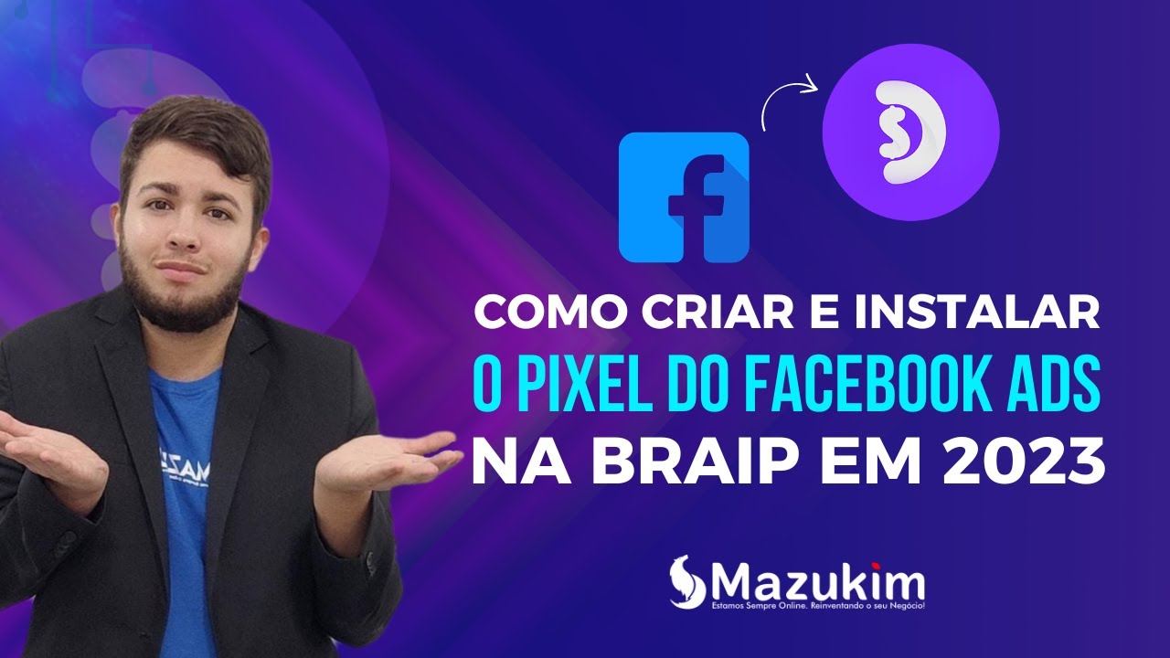 COMO INSTALAR O PIXEL NA BRAIP? - YouTube